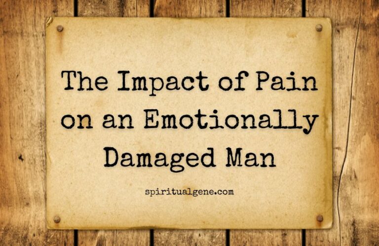 The Impact of Pain on an Emotionally Damaged Man