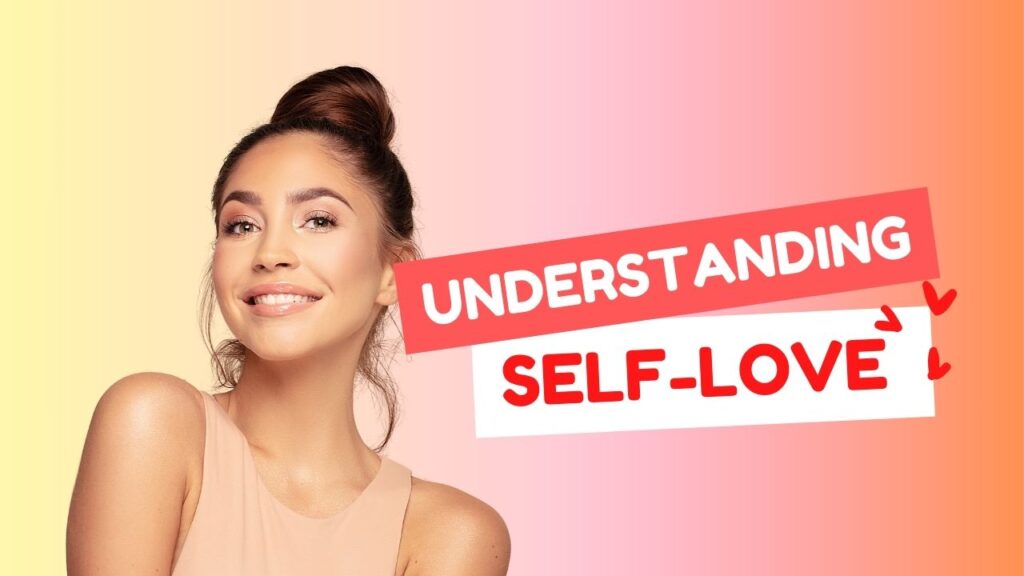 Understanding Self-Love