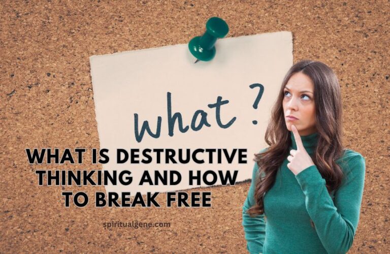 What is Destructive Thinking and How to Break Free