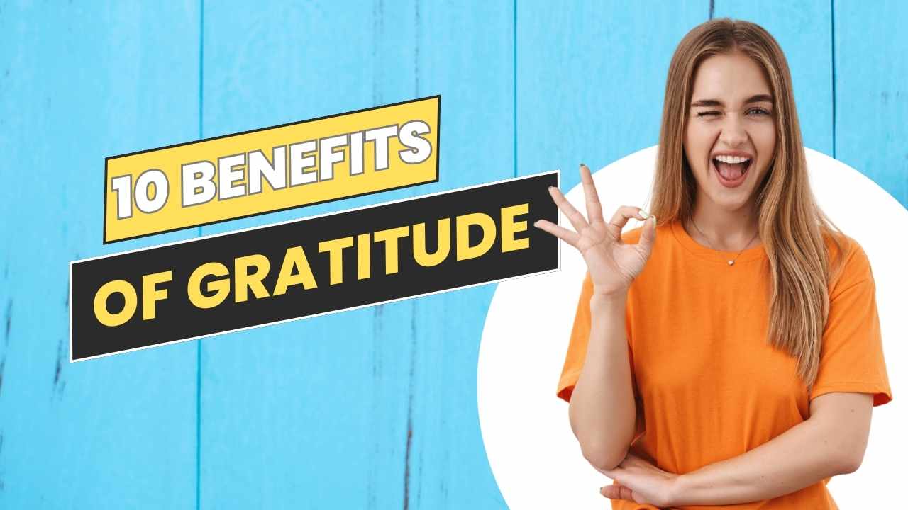 10 Benefits of Gratitude