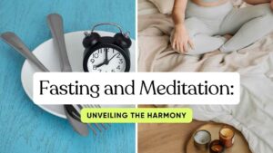 Fasting and Meditation