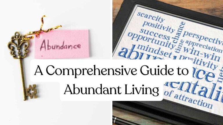 A Comprehensive Guide to Abundant Living